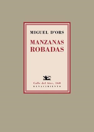 MANZANAS ROBADAS | 9788416981359 | D'ORS,MIGUEL | Llibreria Geli - Llibreria Online de Girona - Comprar llibres en català i castellà