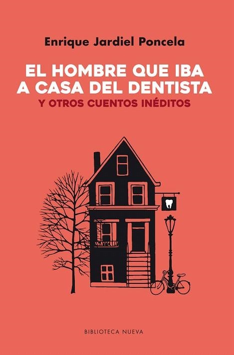 EL HOMBRE QUE IBA A CASA DEL DENTISTA Y OTROS CUENTOS INÉDITOS | 9788416938339 | JARDIEL PONCELA,ENRIQUE | Libreria Geli - Librería Online de Girona - Comprar libros en catalán y castellano