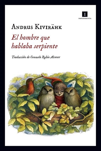 EL HOMBRE QUE HABLABA SERPIENTE | 9788416542840 | KIVIRAHK,ANDRUS | Libreria Geli - Librería Online de Girona - Comprar libros en catalán y castellano