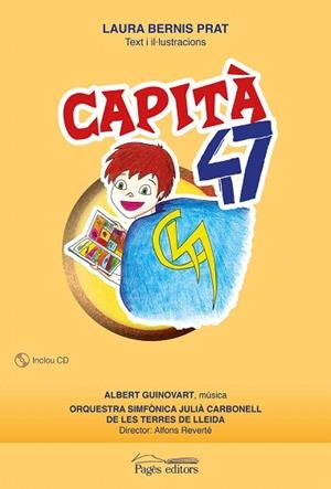 CAPITÀ 47 | 9788499758084 | BERNIS PRAT,LAURA | Libreria Geli - Librería Online de Girona - Comprar libros en catalán y castellano