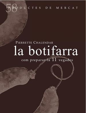 LA BOTIFARRA | 9788494611247 | CHALENDAR,PIERRETTE | Libreria Geli - Librería Online de Girona - Comprar libros en catalán y castellano