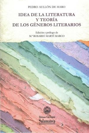 IDEA DE LA LITERATURA Y TEORIA DE LOS GENEROS LITERARIOS | 9788490125656 | AULLON DEL HARO,PEDRO | Libreria Geli - Librería Online de Girona - Comprar libros en catalán y castellano