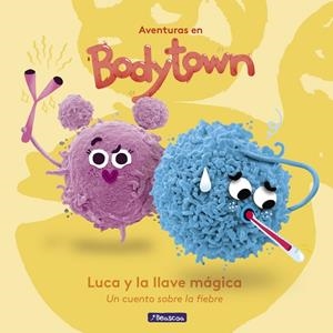 LUCA Y LA LLAVE MÁGICA (AVENTURAS EN BODY TOWN) | 9788448848231 | MENDOZA,JACK/PUÑO | Libreria Geli - Librería Online de Girona - Comprar libros en catalán y castellano