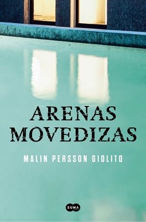 ARENAS MOVEDIZAS | 9788491290704 | PERSSON GIOLITO,MALIN | Libreria Geli - Librería Online de Girona - Comprar libros en catalán y castellano
