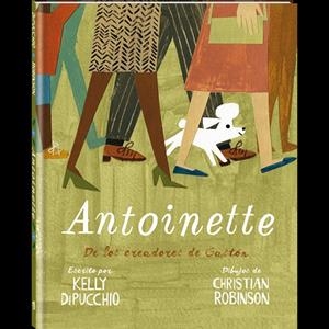 ANTOINETTE | 9788416394470 | DIPUCCHIO,KELLY | Libreria Geli - Librería Online de Girona - Comprar libros en catalán y castellano