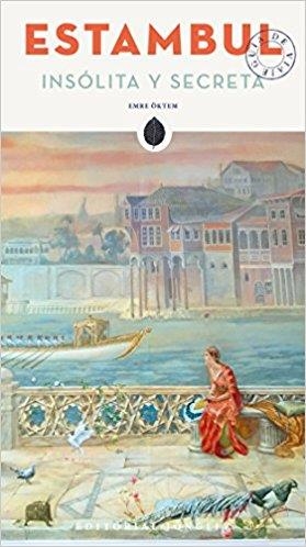 ESTAMBUL.INSÓLITA Y SECRETA | 9782361951054 | OKTEM,EMRE | Libreria Geli - Librería Online de Girona - Comprar libros en catalán y castellano