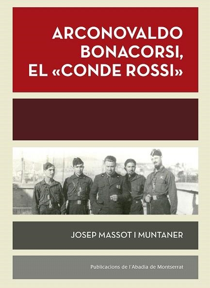 ARCONOVALDO BONACORSI,EL "CONDE ROSSI" | 9788498838916 | MASSOT I MUNTANER,JOSEP | Libreria Geli - Librería Online de Girona - Comprar libros en catalán y castellano