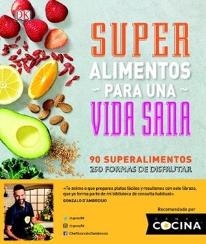 SUPER ALIMENTOS PARA UNA VIDA SANA | 9780241307595 | Llibreria Geli - Llibreria Online de Girona - Comprar llibres en català i castellà