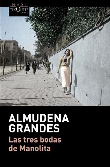 LAS TRES BODAS DE MANOLITA | 9788490664193 | GRANDES,ALMUDENA | Llibreria Geli - Llibreria Online de Girona - Comprar llibres en català i castellà