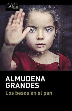 LOS BESOS EN EL PAN | 9788490664186 | GRANDES,ALMUDENA | Llibreria Geli - Llibreria Online de Girona - Comprar llibres en català i castellà