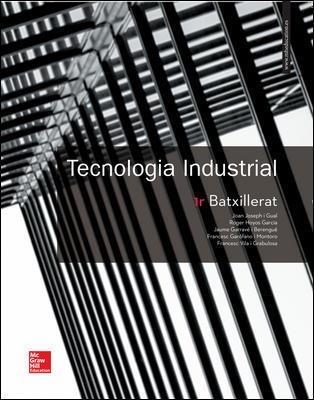 TECNOLOGIA INDUSTRIAL(PRIMER DE BATXILLERAT.EDICION 2017) | 9788448611347 | JOSEPH,JOAN/HOYOS,ROGER/GARRAVÉ,JAUME | Libreria Geli - Librería Online de Girona - Comprar libros en catalán y castellano