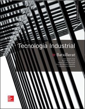 TECNOLOGIA INDUSTRIAL(PRIMER DE BATXILLERAT.EDICION 2017) | 9788448611347 | JOSEPH,JOAN/HOYOS,ROGER/GARRAVÉ,JAUME | Llibreria Geli - Llibreria Online de Girona - Comprar llibres en català i castellà