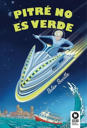 PITRÉ NO ES VERDE | 9788416994120 | BOVILLE,BELÉN | Libreria Geli - Librería Online de Girona - Comprar libros en catalán y castellano