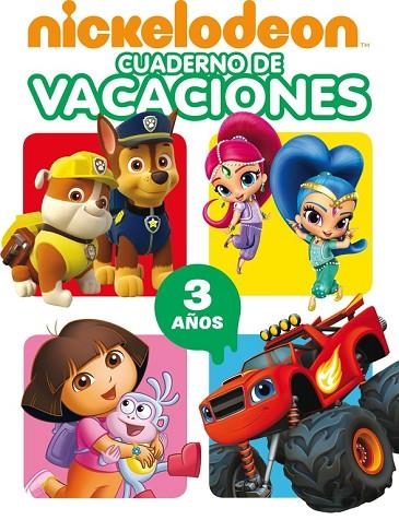 CUADERNO DE VACACIONES NICKELODEON.3 AÑOS | 9788437201467 | Libreria Geli - Librería Online de Girona - Comprar libros en catalán y castellano
