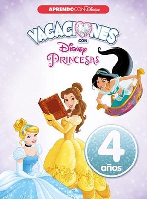 VACACIONES CON LAS PRINCESAS DISNEY.4 AÑOS  | 9788416548941 | Llibreria Geli - Llibreria Online de Girona - Comprar llibres en català i castellà