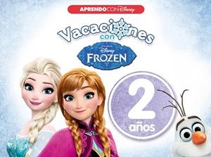 VACACIONES CON FROZEN.2 AÑOS  | 9788416548989 | Llibreria Geli - Llibreria Online de Girona - Comprar llibres en català i castellà