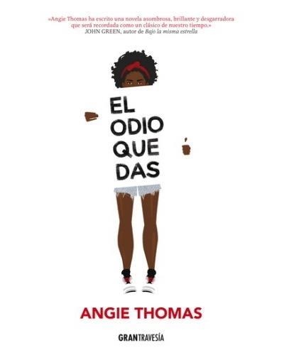 EL ODIO QUE DAS | 9788494631573 | THOMAS,ANGIE | Llibreria Geli - Llibreria Online de Girona - Comprar llibres en català i castellà
