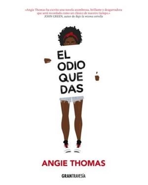 EL ODIO QUE DAS | 9788494631573 | THOMAS,ANGIE | Llibreria Geli - Llibreria Online de Girona - Comprar llibres en català i castellà