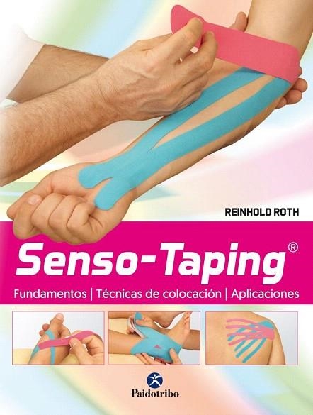 SENSO-TAPING.FUNDAMENTOS.TÉCNICA.APLICACIÓN | 9788499106625 | ROTH,REINHOLD | Libreria Geli - Librería Online de Girona - Comprar libros en catalán y castellano