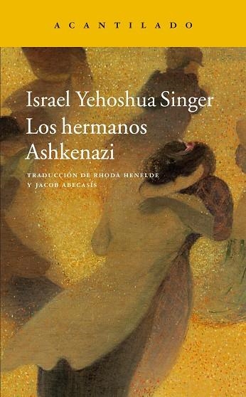 LOS HERMANOS ASHKENAZI | 9788416748464 | SINGER,ISRAEL YEHOSHUA | Libreria Geli - Librería Online de Girona - Comprar libros en catalán y castellano