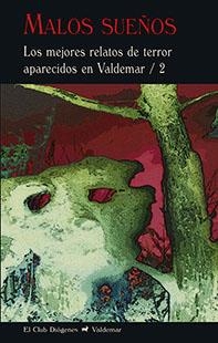 MALOS SUEÑOS.LOS MEJORES RELATOS DE TERROR APARECIDOS EN VALDEMAR/2 | 9788477028598 | A.A.D.D. | Libreria Geli - Librería Online de Girona - Comprar libros en catalán y castellano