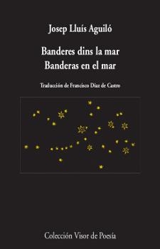BANDERES DINS LA MAR/ BANDERAS EN EL MAR | 9788498959932 | AGUILÓ,JOSEP LLUÍS | Llibreria Geli - Llibreria Online de Girona - Comprar llibres en català i castellà