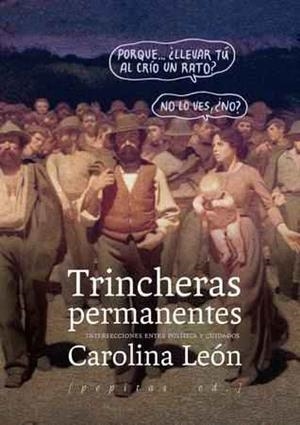 TRINCHERAS PERMANENTES.INTERSECCIONES ENTRE POLÍTICA Y CUIDADOS | 9788415862833 | LEÓN,CAROLINA | Llibreria Geli - Llibreria Online de Girona - Comprar llibres en català i castellà