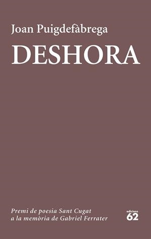 DESHORA(CATALÀ) | 9788429776089 | PUIGDEFÀBREGA,JOAN | Libreria Geli - Librería Online de Girona - Comprar libros en catalán y castellano