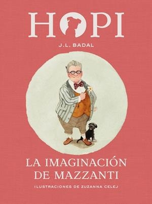 HOPI-6.LA IMAGINACIÓN DE MAZZANTI | 9788424658472 | BADAL,JOSEP LLUÍS | Llibreria Geli - Llibreria Online de Girona - Comprar llibres en català i castellà