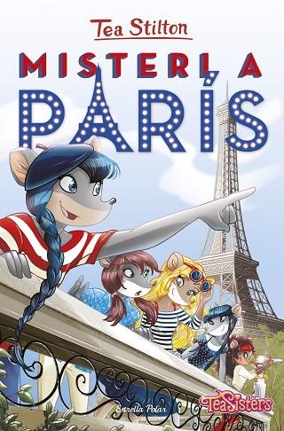 MISTERI A PARÍS(TEA STILTON-4) | 9788491372738 | STILTON, TEA | Libreria Geli - Librería Online de Girona - Comprar libros en catalán y castellano