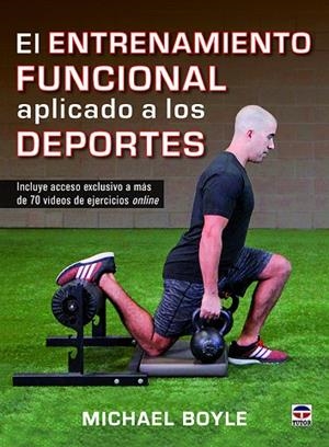 EL ENTRENAMIENTO FUNCIONAL APLICADO A LOS DEPORTES | 9788416676309 | BOYLE,MICHAEL | Llibreria Geli - Llibreria Online de Girona - Comprar llibres en català i castellà