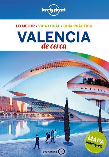 VALENCIA(LONELY PLANET DE CERCA.EDICION 2017) | 9788408164739 | SYMINGTON, ANDY | Libreria Geli - Librería Online de Girona - Comprar libros en catalán y castellano