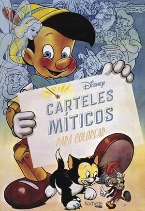 DISNEY.CARTELES MÍTICOS PARA COLOREAR | 9788416857241 | HACHETTE HEROES | Llibreria Geli - Llibreria Online de Girona - Comprar llibres en català i castellà