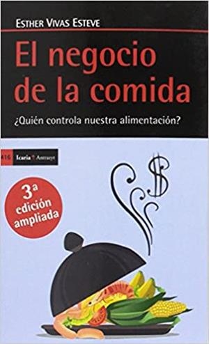 EL NEGOCIO DE LA COMIDA(3ª EDICIÓN AMPLIADA) | 9788498887754 | VIVAS ESTEVE,ESTHER | Libreria Geli - Librería Online de Girona - Comprar libros en catalán y castellano