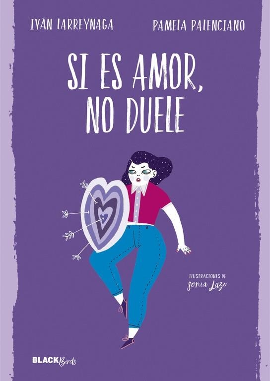 SI ES AMOR,NO DUELE | 9788420486239 | LARREYNAGA,IVÁN/PALENCIANO,PAMELA | Libreria Geli - Librería Online de Girona - Comprar libros en catalán y castellano