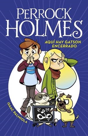 PERROCK HOLMES-5.AQUI HAY GATSON ENCERRADO | 9788490437933 | PALMIOLA,ISAAC | Libreria Geli - Librería Online de Girona - Comprar libros en catalán y castellano