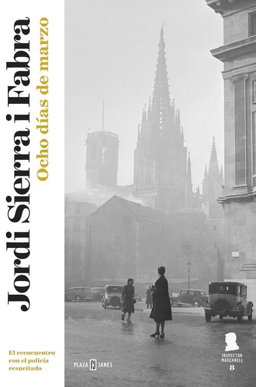 OCHO DÍAS DE MARZO(INSPECTOR MASCARELL-8) | 9788401018527 | SIERRA I FABRA,JORDI | Llibreria Geli - Llibreria Online de Girona - Comprar llibres en català i castellà