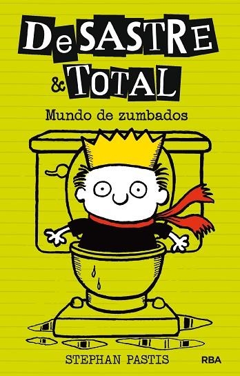 DESASTRE & TOTAL-4.MUNDO DE ZUMBADOS | 9788427209886 | PASTIS,STEPHAN | Llibreria Geli - Llibreria Online de Girona - Comprar llibres en català i castellà