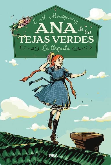 ANA DE LAS TEJAS VERDES-1.LA LLEGADA | 9788427211667 | MONTGOMERY,LUCY MAUD | Libreria Geli - Librería Online de Girona - Comprar libros en catalán y castellano