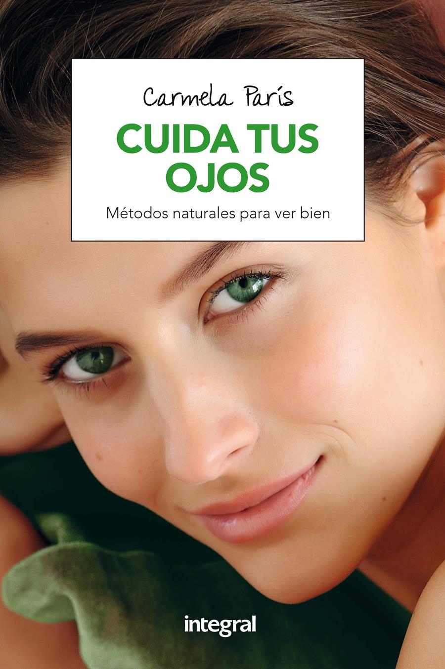 CUIDA TUS OJOS | 9788491180784 | PARIS,CARMELA | Libreria Geli - Librería Online de Girona - Comprar libros en catalán y castellano