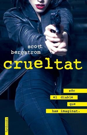 CRUELTAT | 9788416716357 | BERGSTROM,SCOTT  | Libreria Geli - Librería Online de Girona - Comprar libros en catalán y castellano