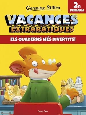 GERONIMO STILTON.VACANCES EXTRARÀTIQUES 2N PRIMÀRIA | 9788491372585 | GERONIMO STILTON | Llibreria Geli - Llibreria Online de Girona - Comprar llibres en català i castellà