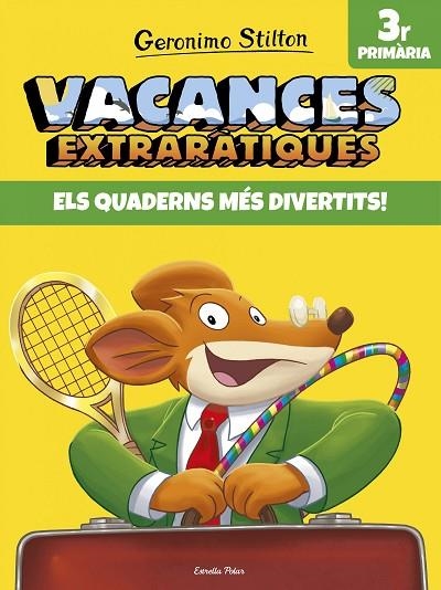GERONIMO STILTON.VACANCES EXTRARÀTIQUES 3R PRIMÀRIA | 9788491372592 | GERONIMO STILTON | Libreria Geli - Librería Online de Girona - Comprar libros en catalán y castellano