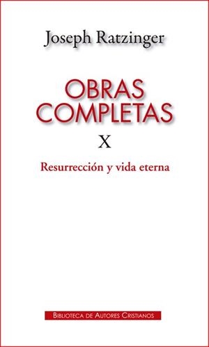 OBRAS COMPLETAS X .RESURRECCIÓN Y VIDA ETERNA | 9788422019657 | RATZINGER,JOSEPH | Llibreria Geli - Llibreria Online de Girona - Comprar llibres en català i castellà