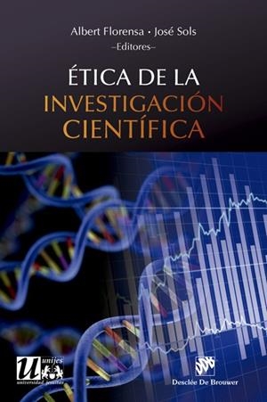 ÉTICA DE LA INVESTIGACIÓN CIENTÍFICA | 9788433029171 | FLORENSA,ALBERT/SOLS,JOSÉ | Llibreria Geli - Llibreria Online de Girona - Comprar llibres en català i castellà