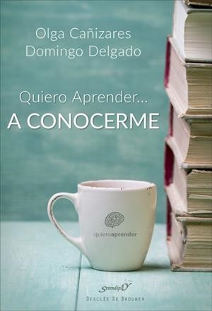QUIERO APRENDER... A CONOCERME MEJOR | 9788433029133 | CAÑIZARES,OLGA/DELGADO,DOMINGO | Libreria Geli - Librería Online de Girona - Comprar libros en catalán y castellano