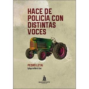 HACE DE POLICÍA CON DISTINTAS VOCES | 9788494612947 | LETAI,PEDRO | Libreria Geli - Librería Online de Girona - Comprar libros en catalán y castellano