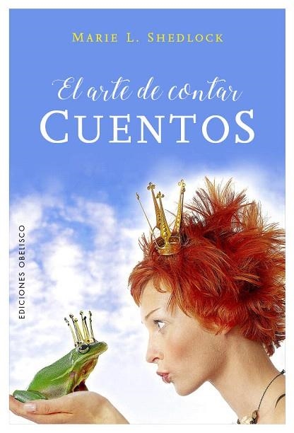 EL ARTE DE CONTAR CUENTOS | 9788491112198 | SHEDLOCK,MARIE L. | Libreria Geli - Librería Online de Girona - Comprar libros en catalán y castellano