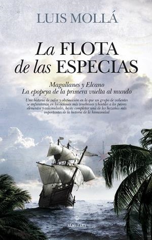 LA FLOTA DE LAS ESPECIAS | 9788416776986 | MOLLÁ,LUIS | Llibreria Geli - Llibreria Online de Girona - Comprar llibres en català i castellà