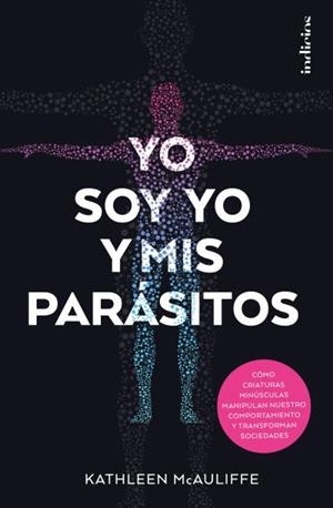 YO SOY YO Y MIS PARÁSITOS | 9788415732259 | MCAULIFFE,KATHLEEN | Libreria Geli - Librería Online de Girona - Comprar libros en catalán y castellano